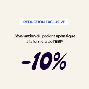 L’évaluation du patient aphasique à la lumière de l’EBP