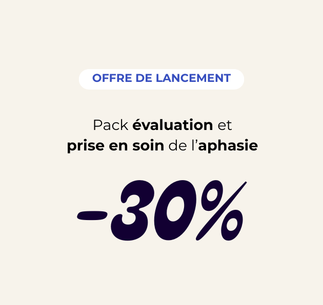 Pack évaluation et prise en soin de l'aphasie
